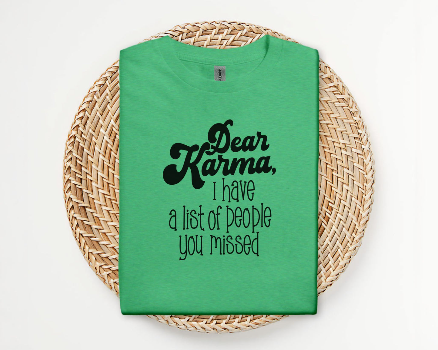 Dear Karma - T-shirt