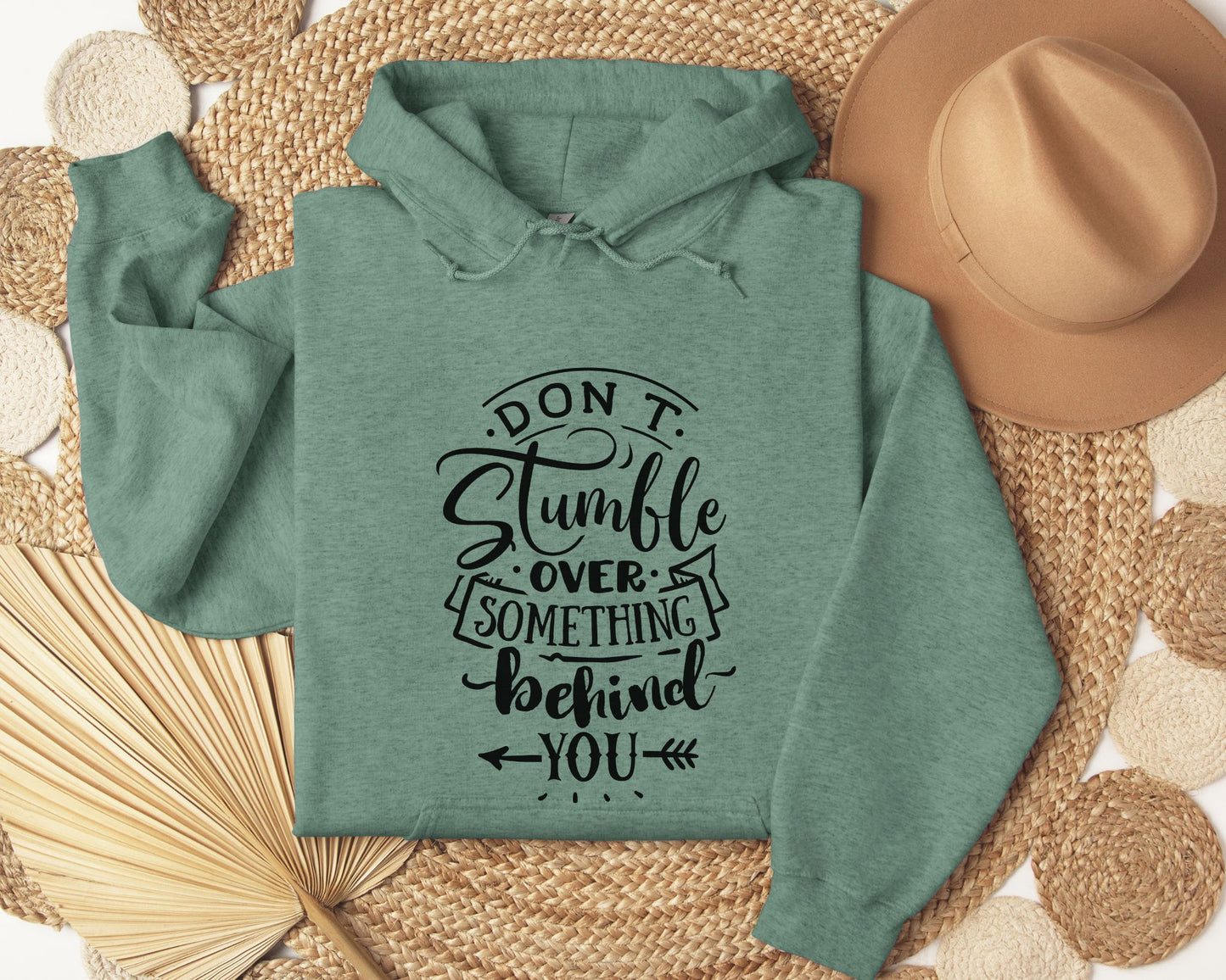 Don't stumble over something behind you - Hoodie