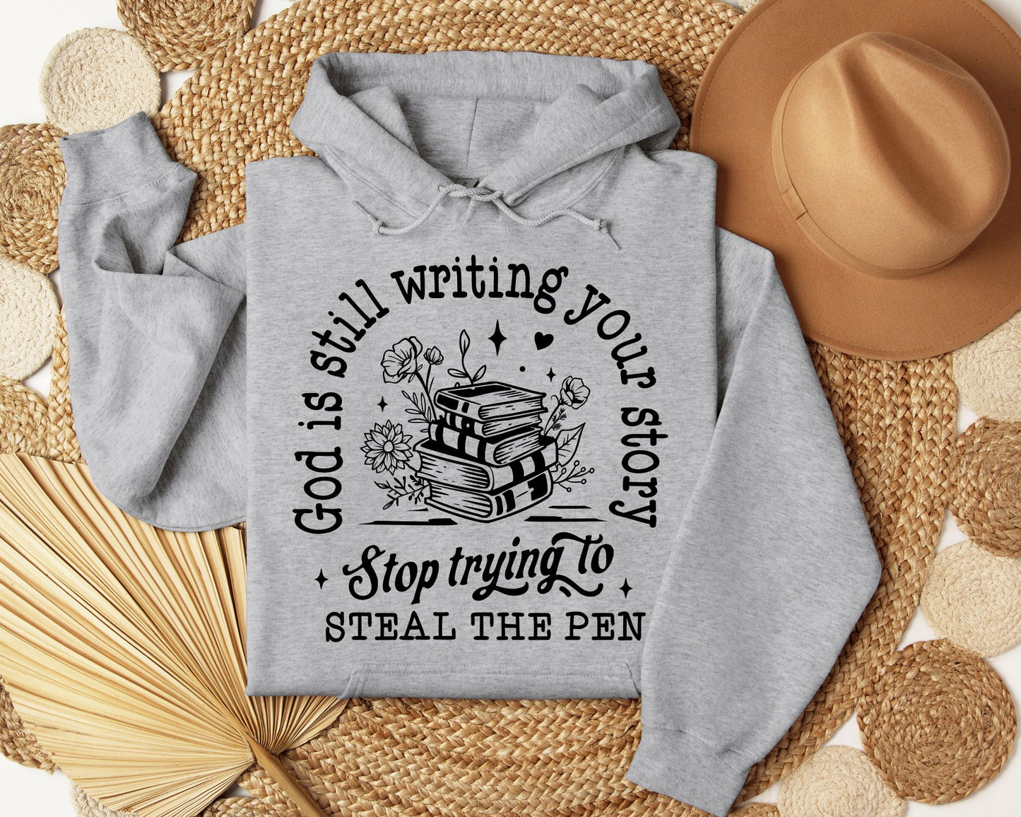 God is still writing your story - Hoodie