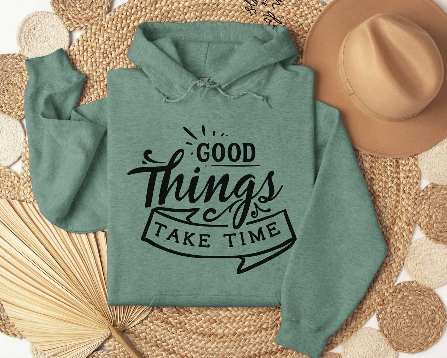 Good things take time - Hoodie