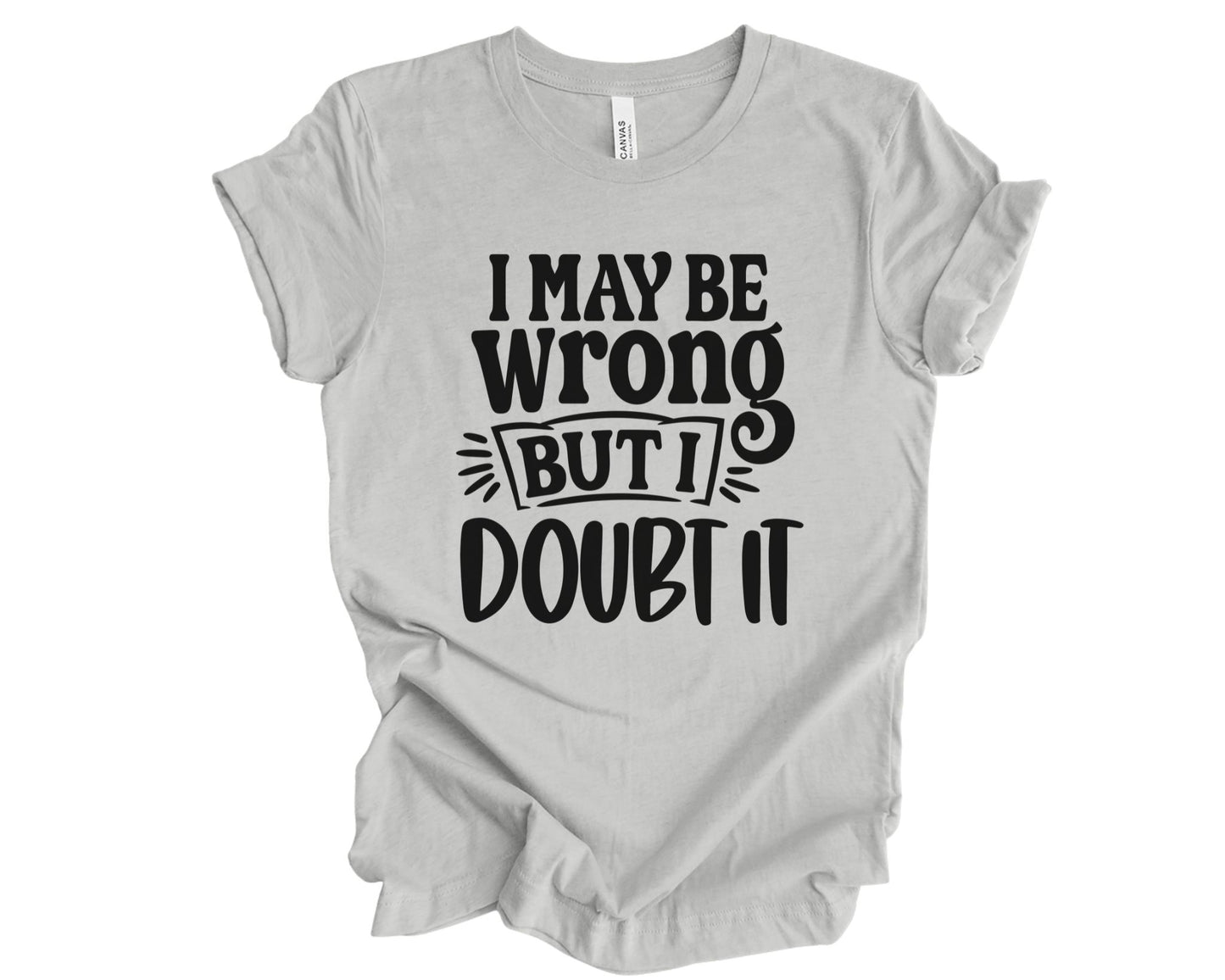 I may be wrong, but I doubt it - T-shirt