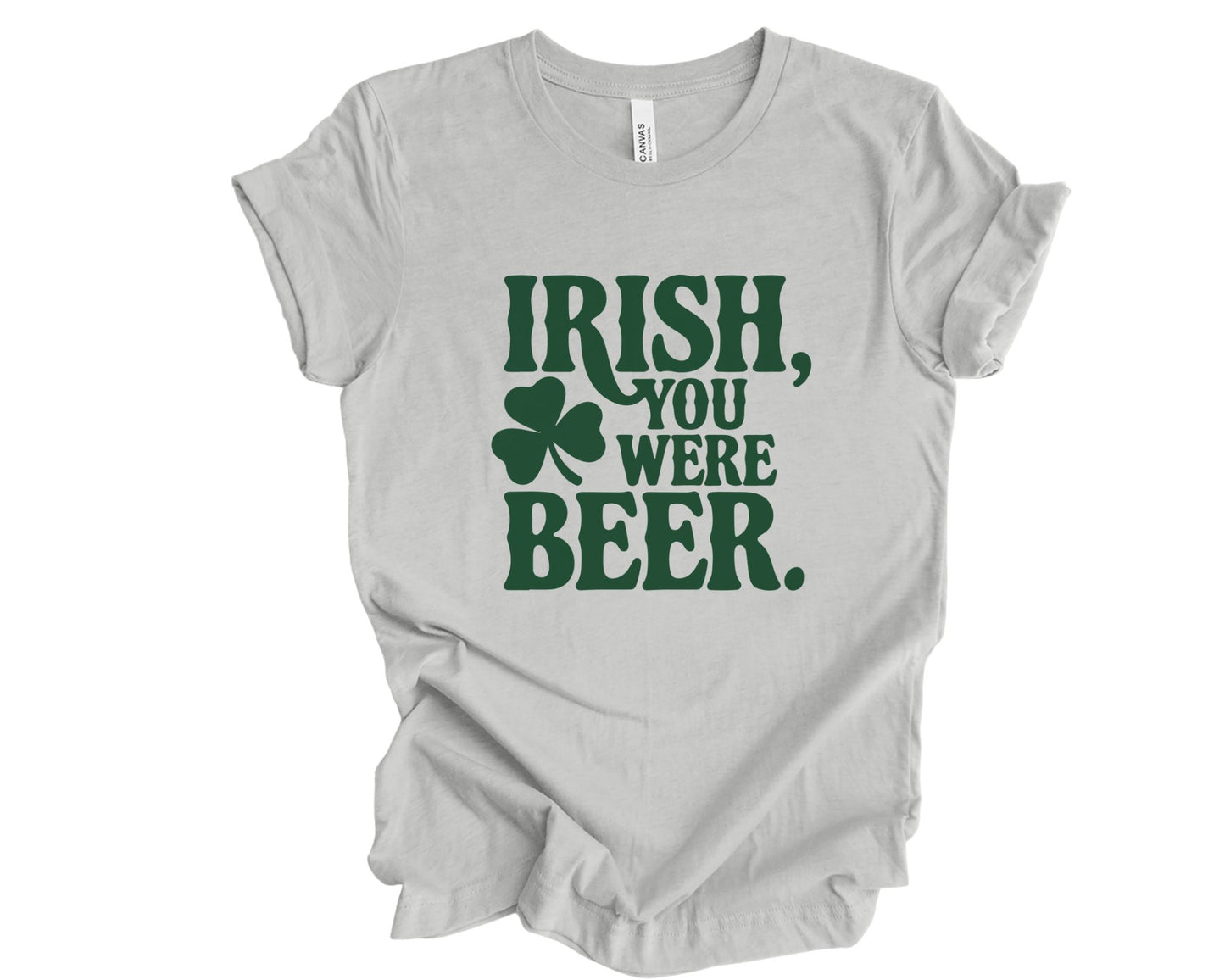 Irish, you were beer