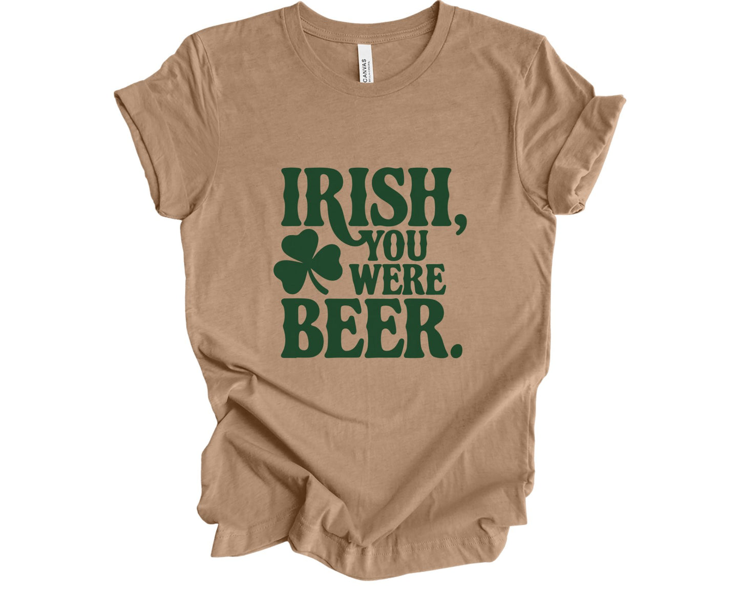 Irish, you were beer