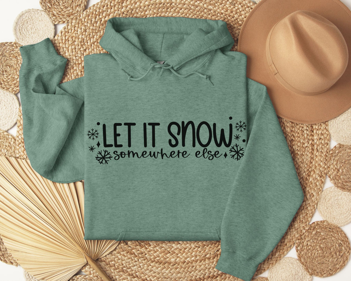 Let it snow, somewhere else - Hoodie
