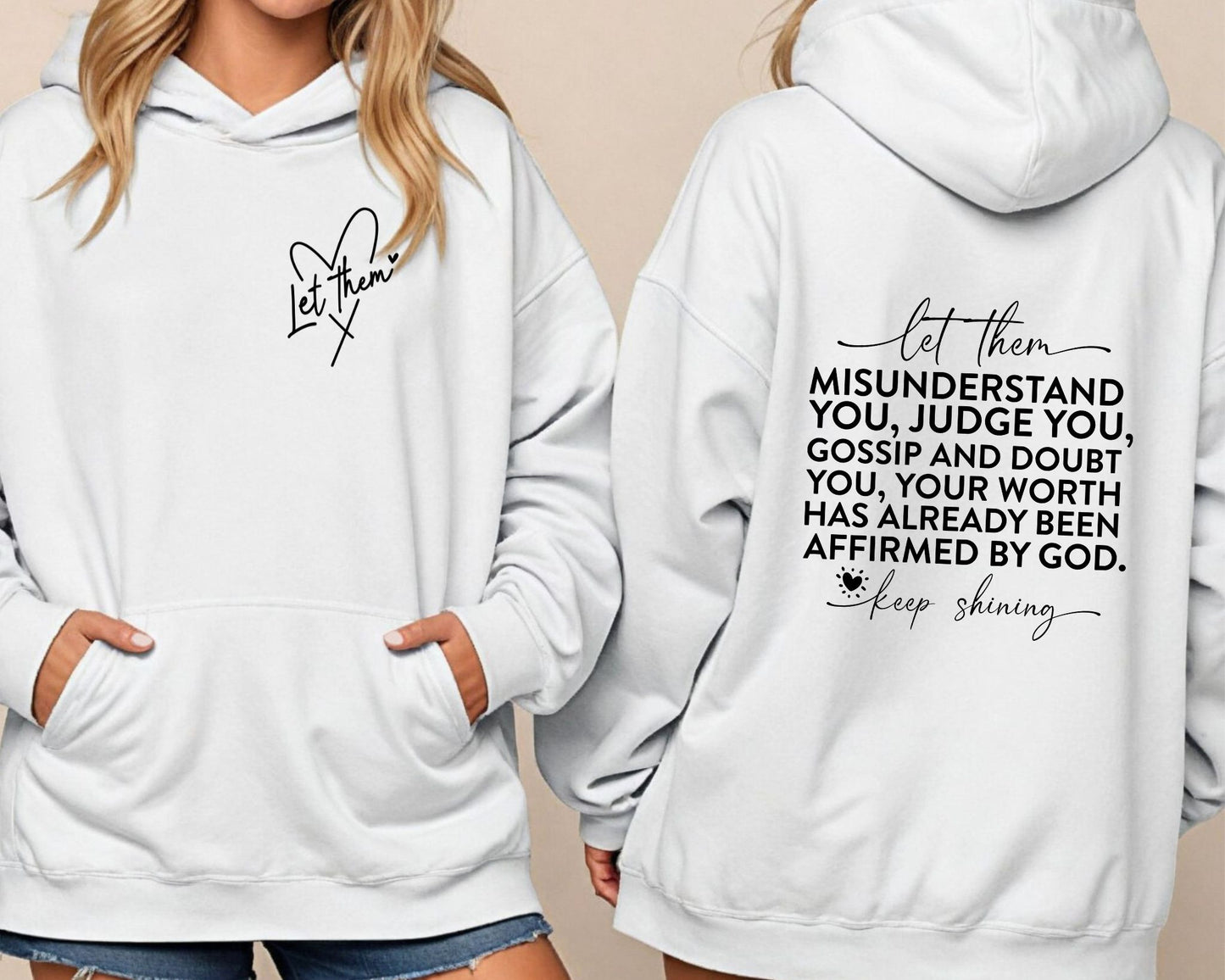 Let them front and back Hoodie