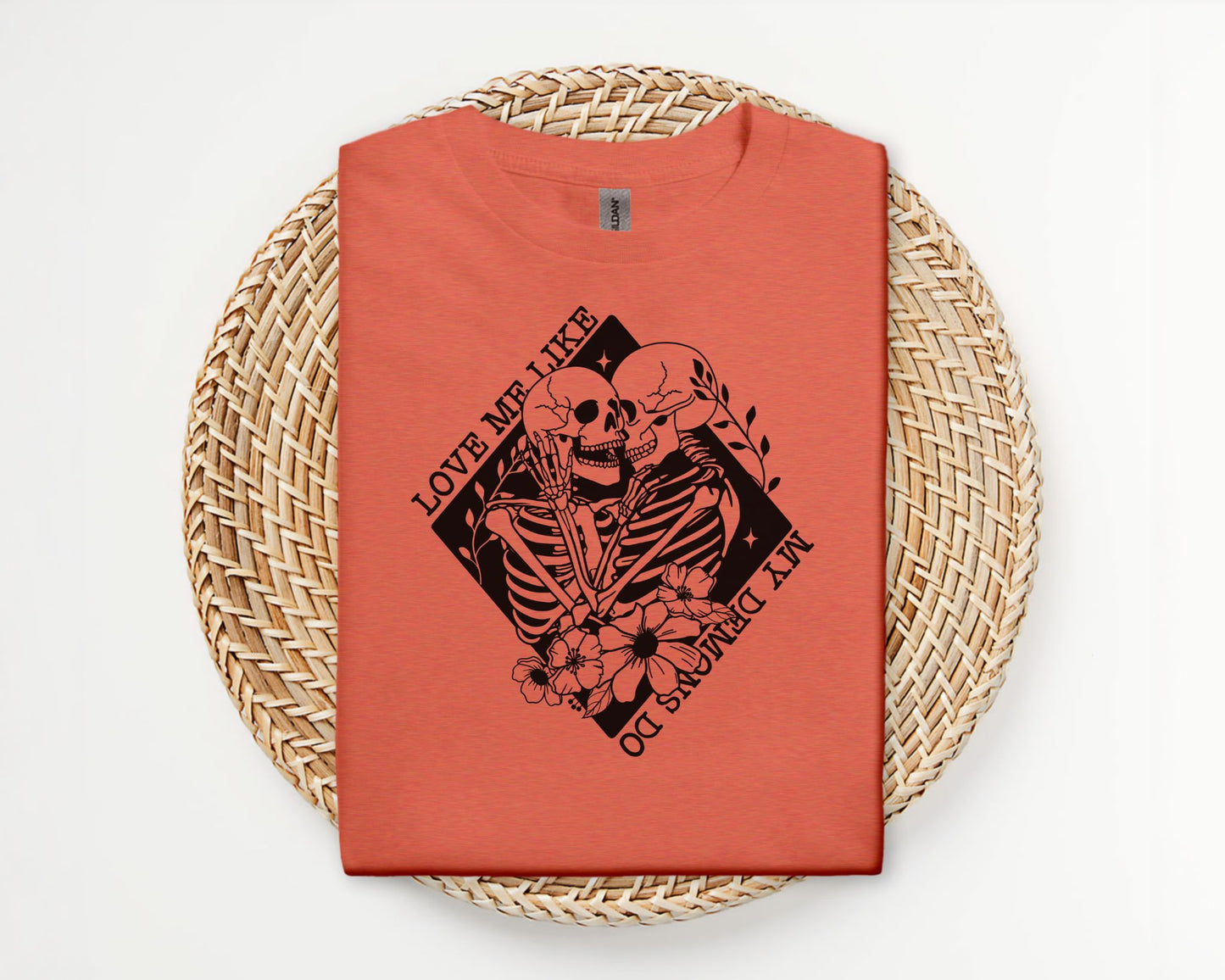 Love me like my demons do - T-shirt