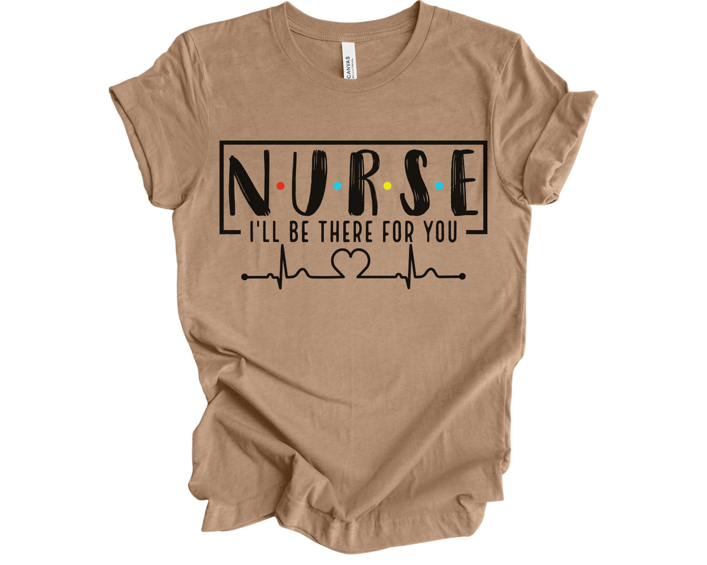 Nurse I'll be there for you
