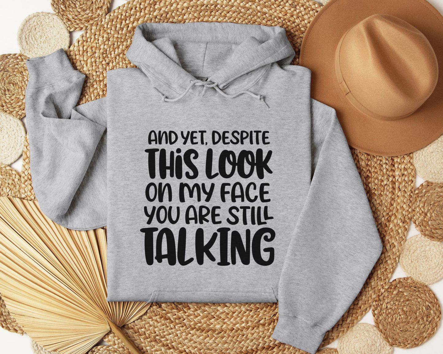 You are still talking - Hoodie