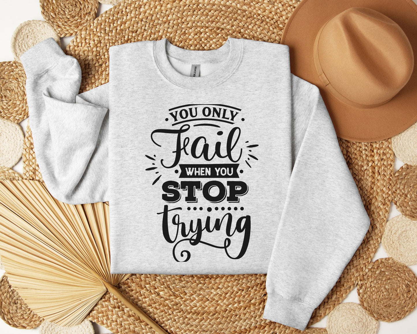 You only fail when you stop trying - Crew