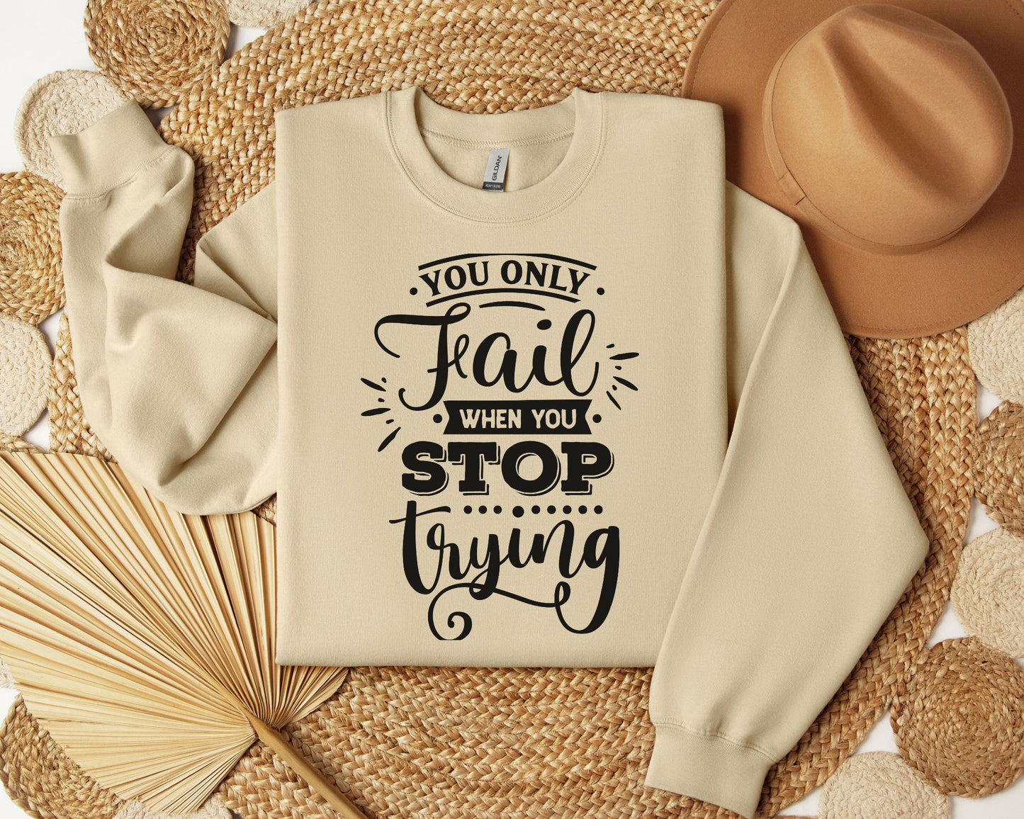 You only fail when you stop trying - Crew