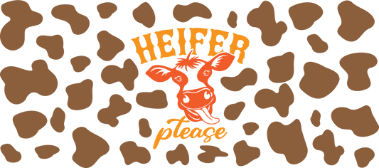 Heifer Please