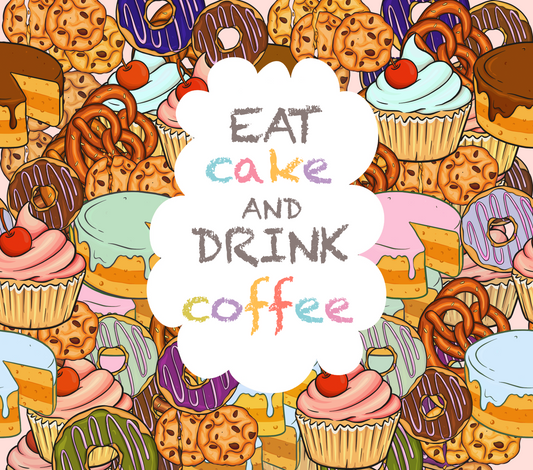 Eat Cake and drink coffee