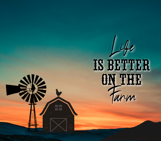 Life is better on the farm