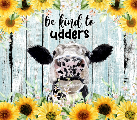 Cow - Be kind to Udders