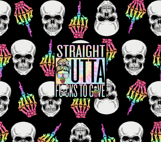 Straight outta fucks