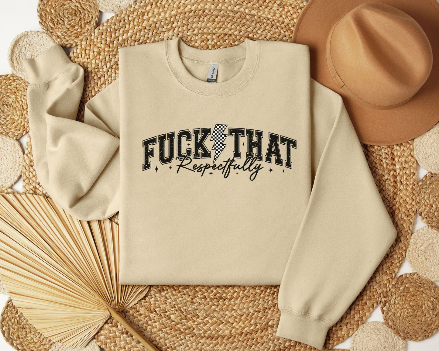 Fuck that respectfully Crew neck sweater