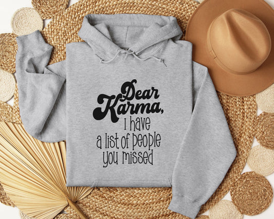 Dear Karma - Hoodie