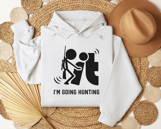 F it, I'm going hunting - Hoodie