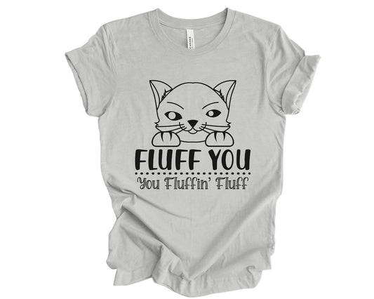 Fluff you - T-shirt