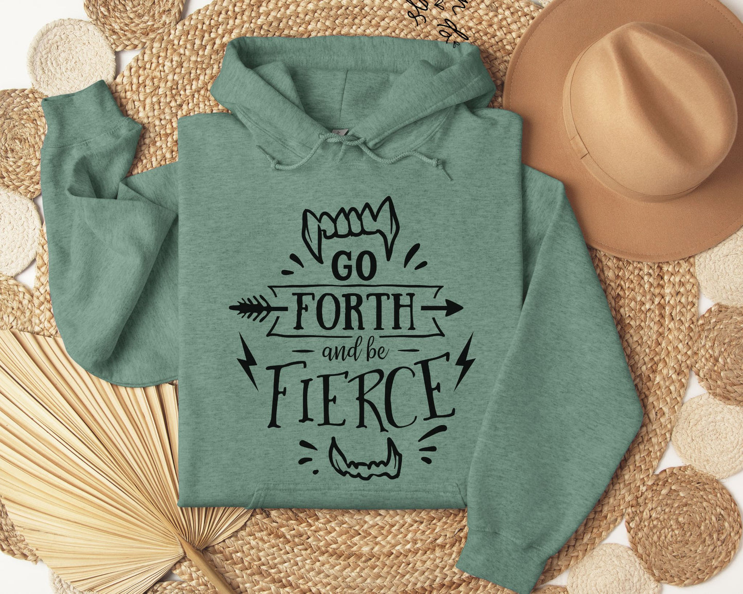 Go forth and be fierce - Hoodie