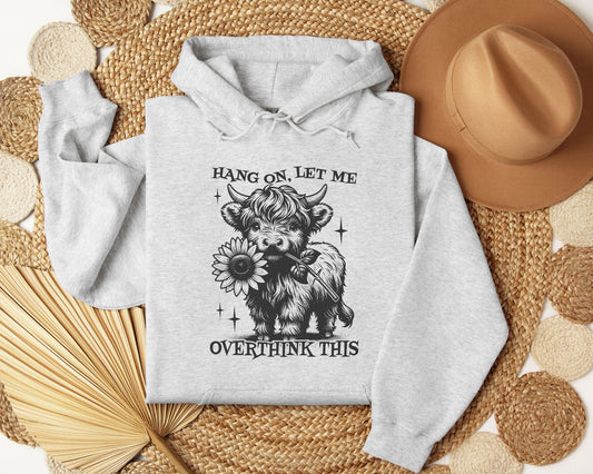 Hang on, let me overthink this - Hoodie