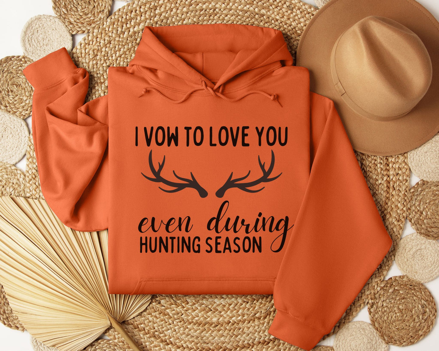 I vow to love you even during hunting season - Hoodie
