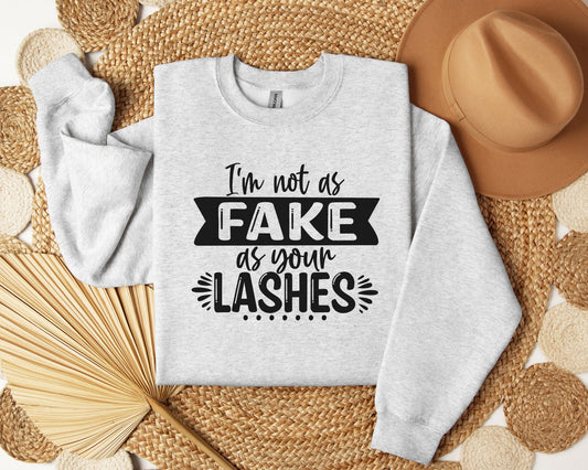 I'm not as fake as your lashes - Crew