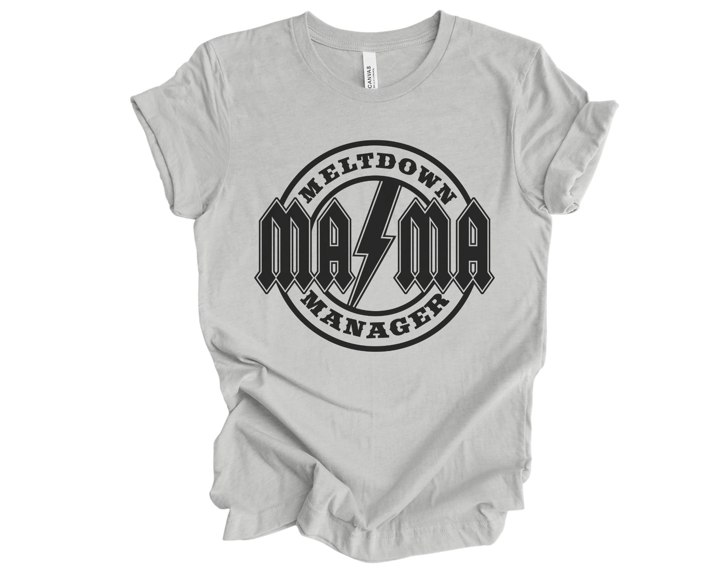 Mama Meltdown Manager - T-shirt