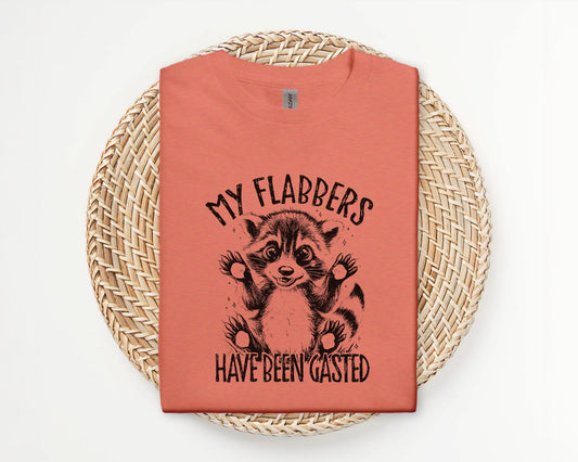 My flabbers have been gasted - T-shirt