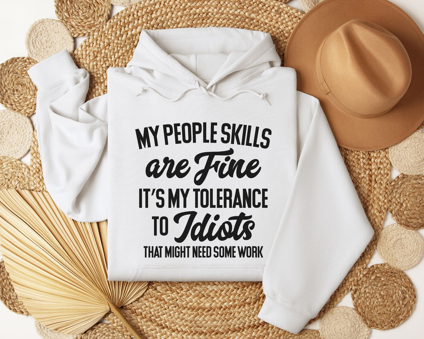 My people skills are fine - Hoodie