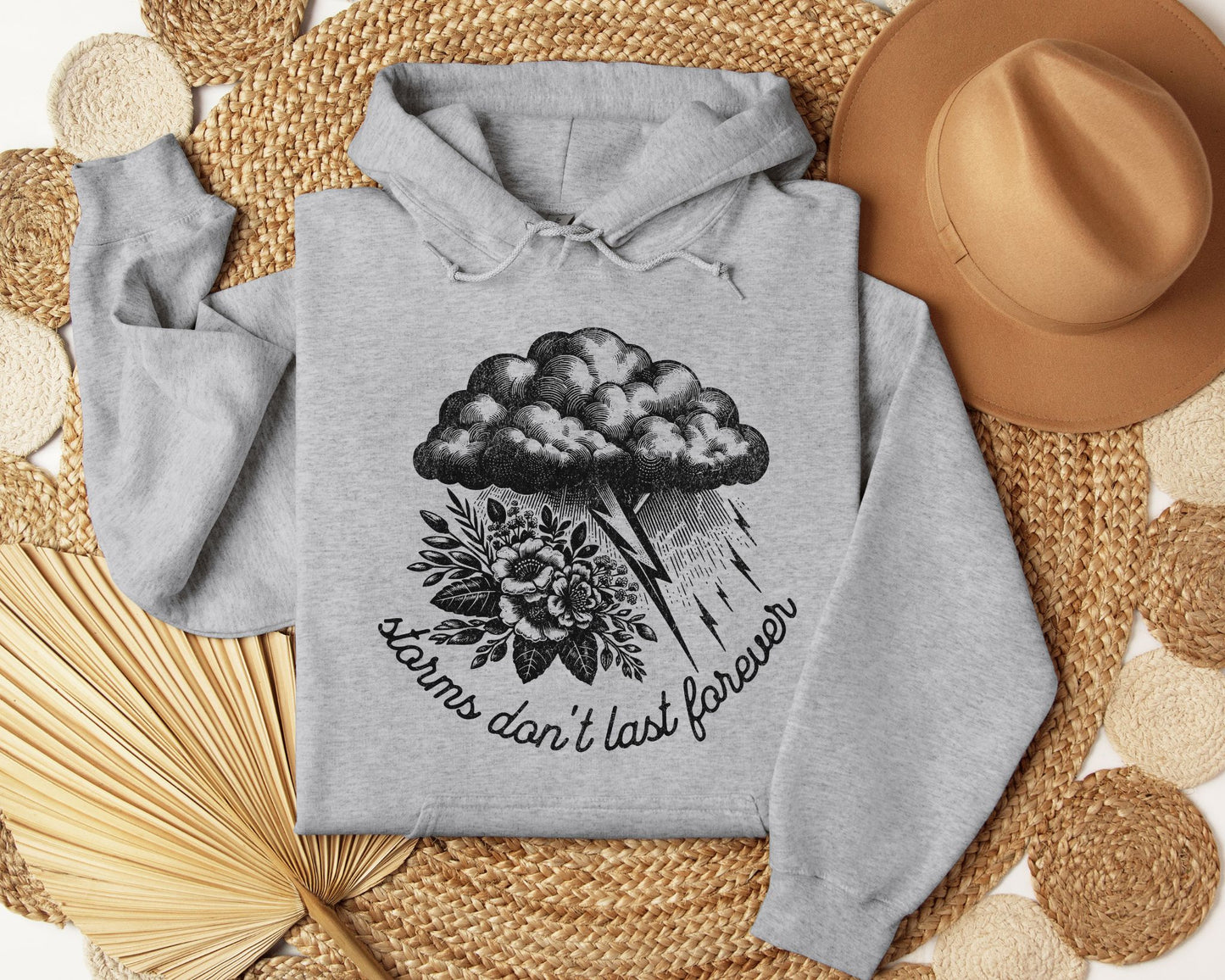 Storms don't last forever - Hoodie