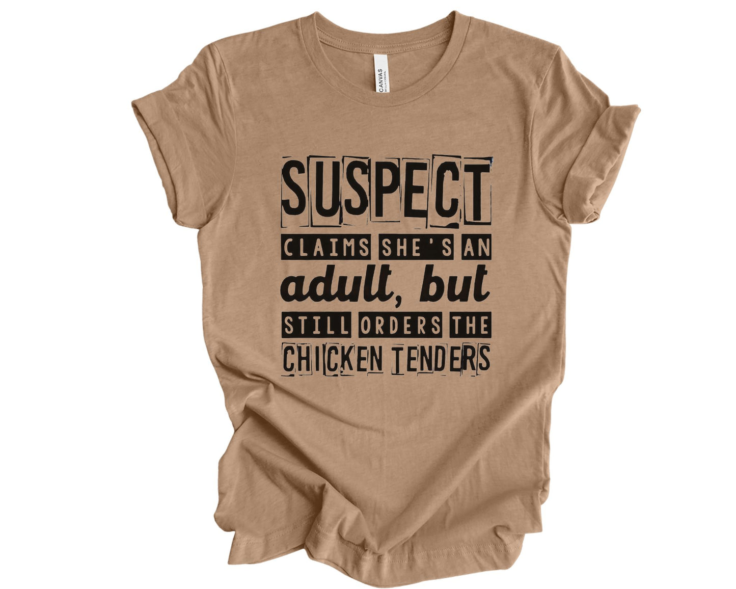 Suspect claims she's and adult - T-shirt