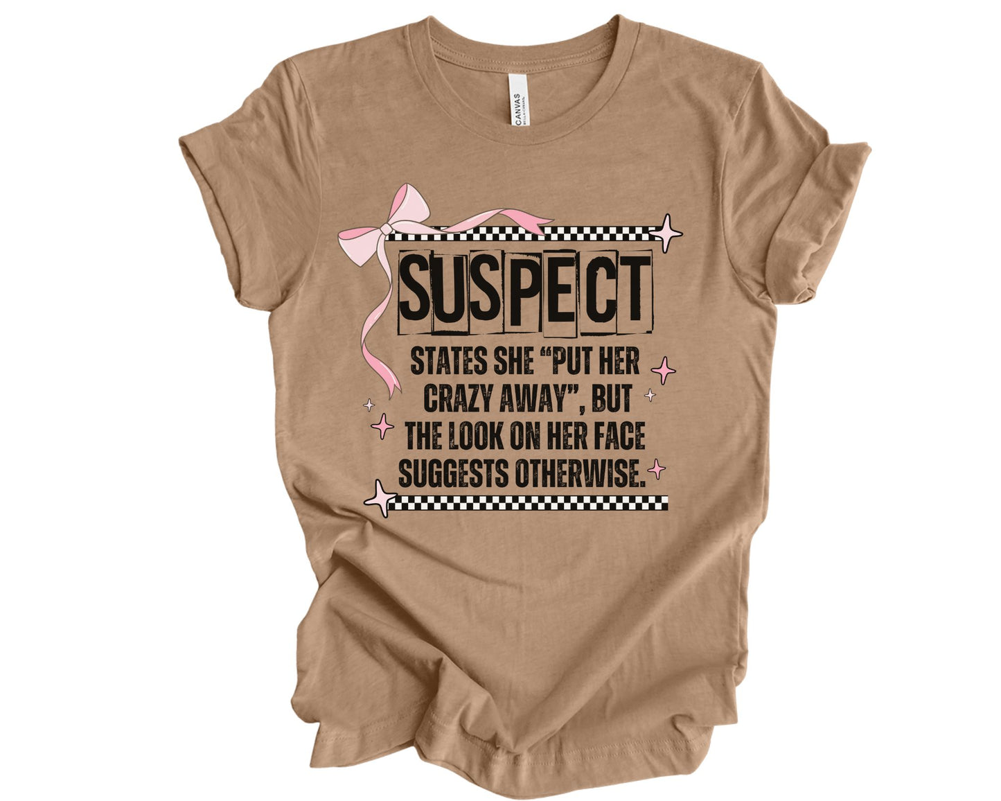 Suspect states she put her crazy away
