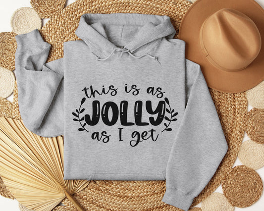 This is as jolly as I get - Hoodie