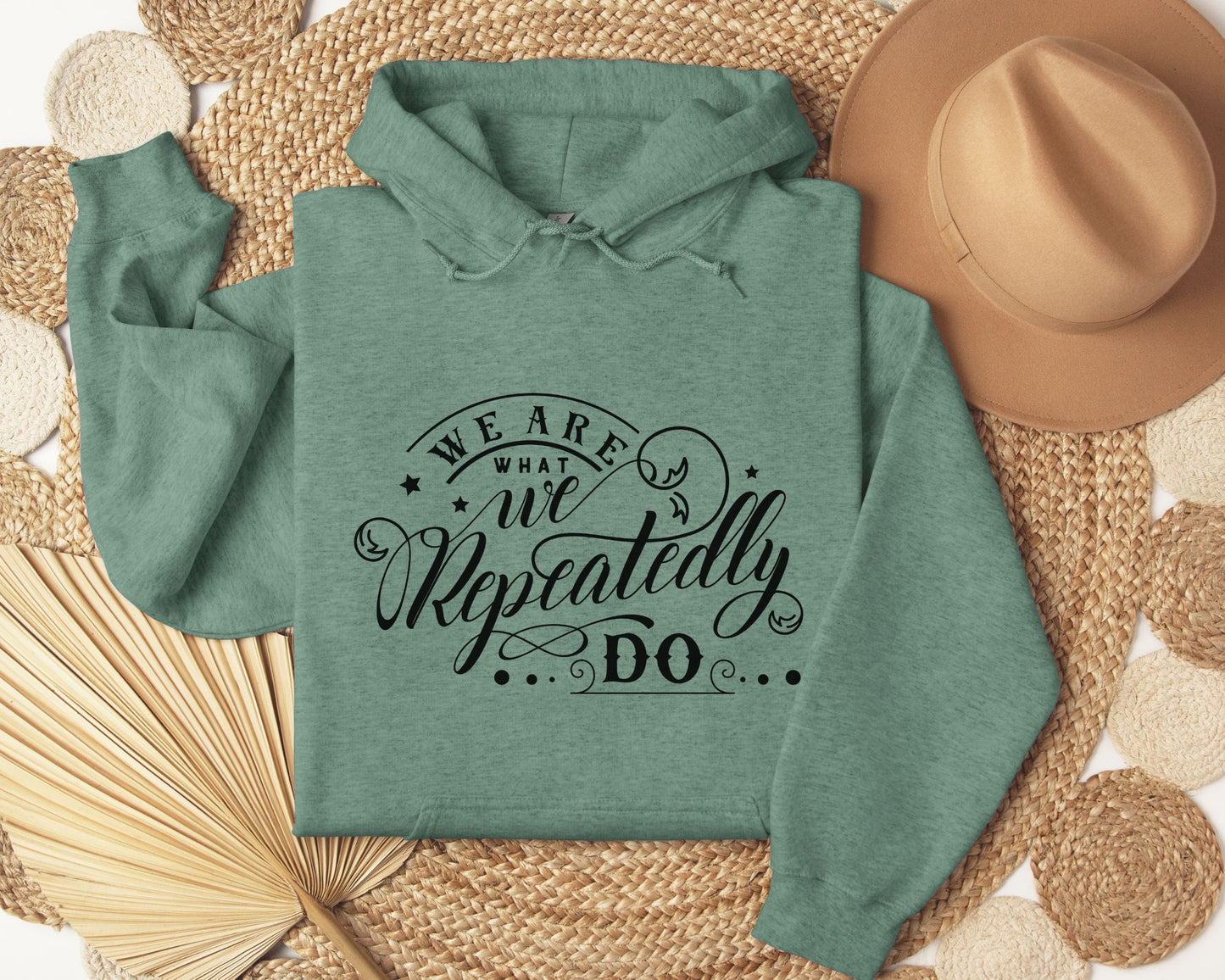 We are what we repeatedly do - Hoodie