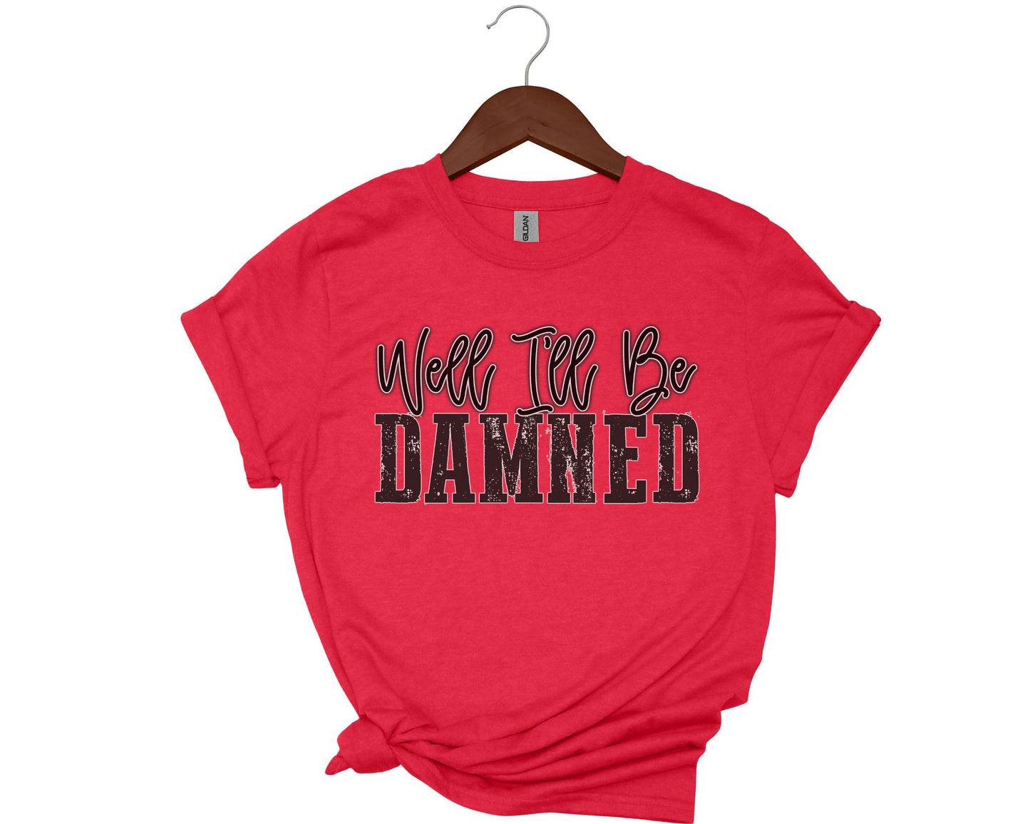 Well I'll be damned - T-shirt