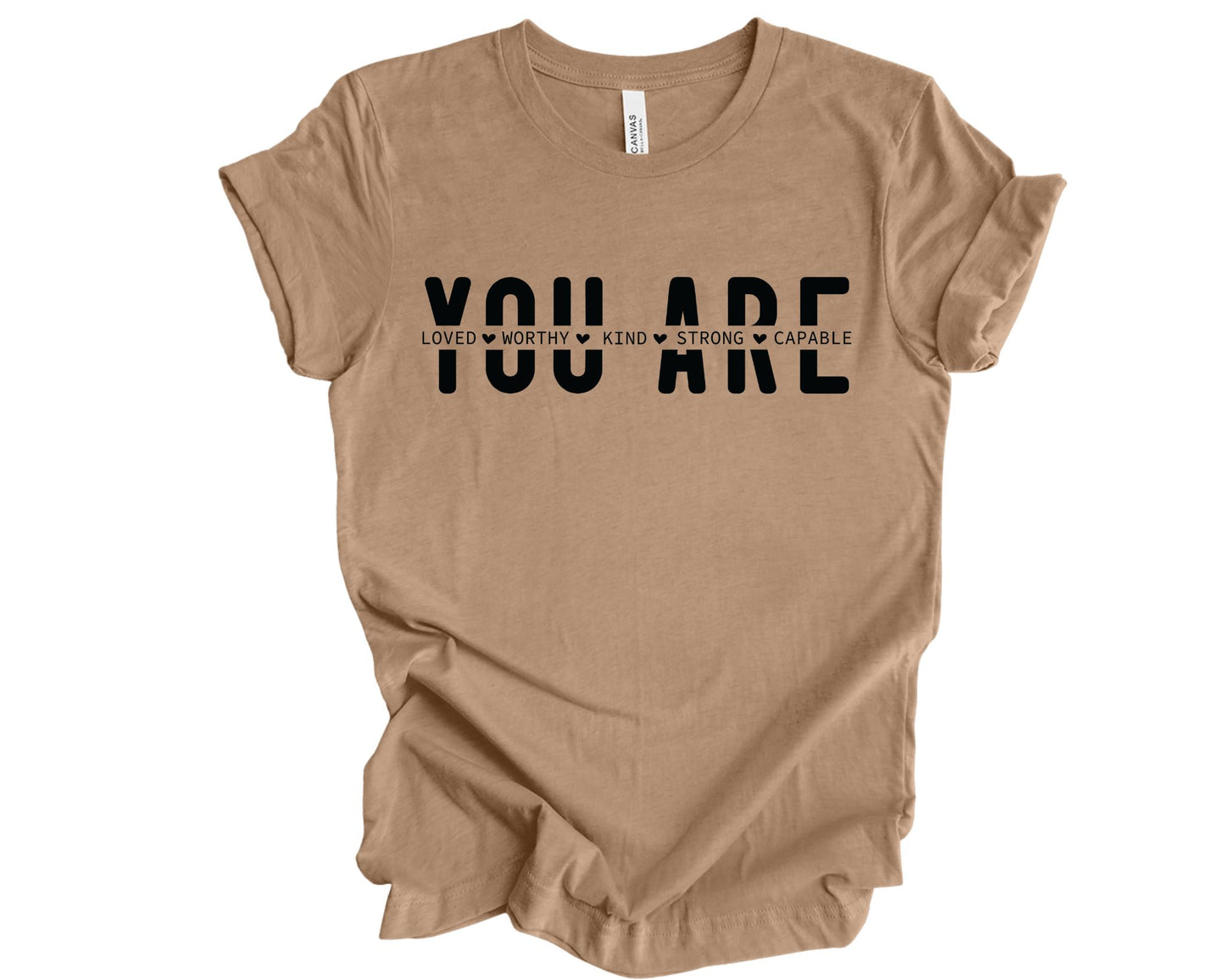 You Are - T-shirt